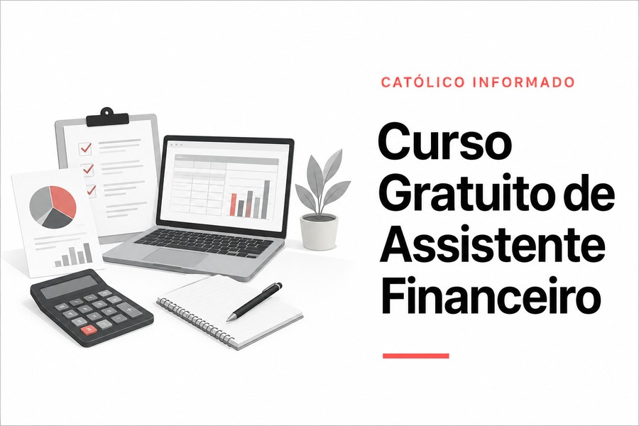 Curso Gratuito de Assistente Financeiro: Aprenda Rotinas Financeiras