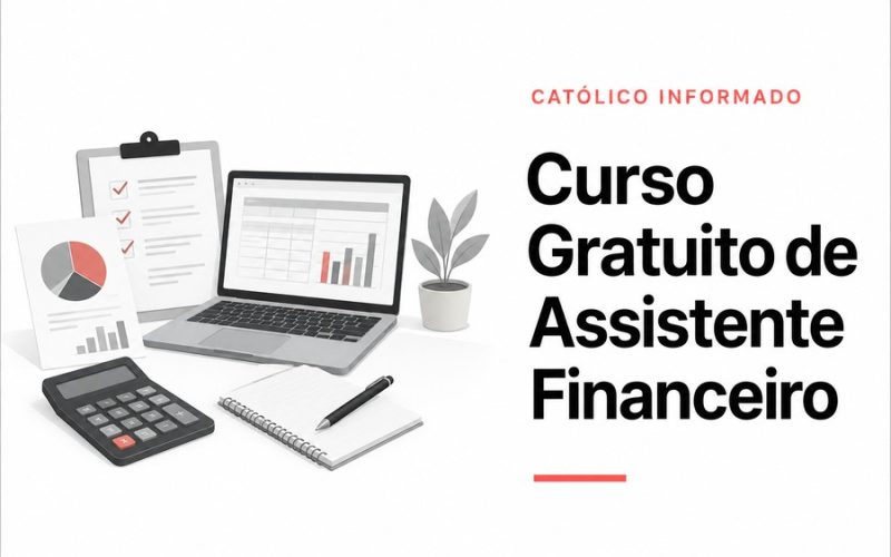 Curso Gratuito de Assistente Financeiro: Aprenda Rotinas Financeiras