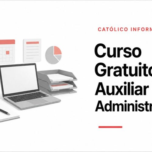 Curso Gratuito de Auxiliar Administrativo: Como Entrar na Área
