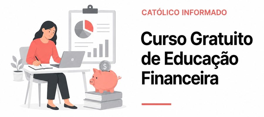 Curso Gratuito de Educação Financeira: Organize Sua Vida Financeira