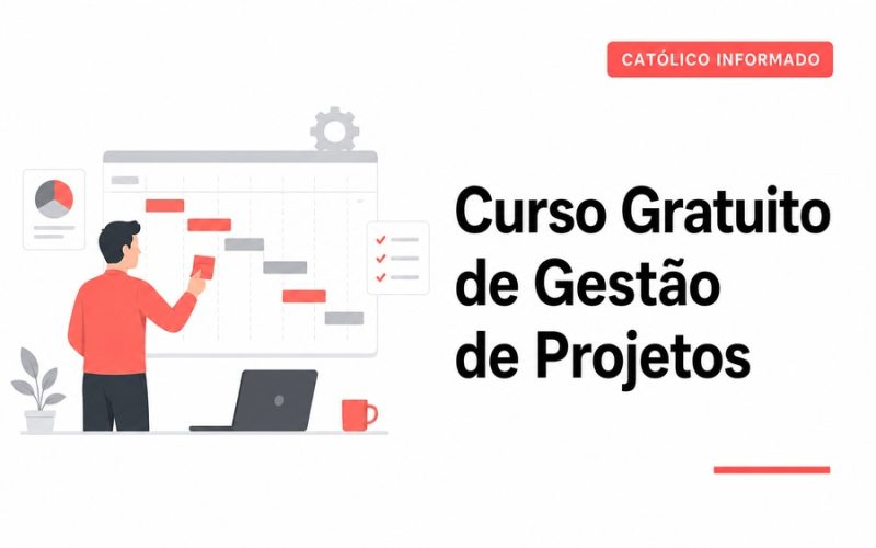 Curso Gratuito de Gestão de Projetos: Como Desenvolver Uma Competência Valorizada