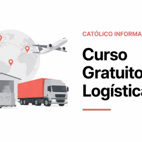Curso Gratuito de Logística: Conheça Uma Área Com Alta Demanda
