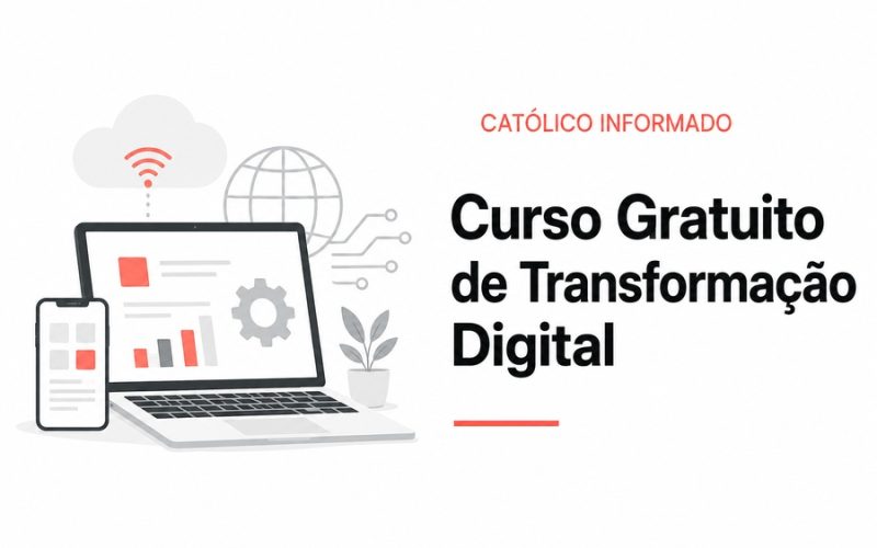 Curso Gratuito de Transformação Digital: Entenda as Mudanças do Mercado